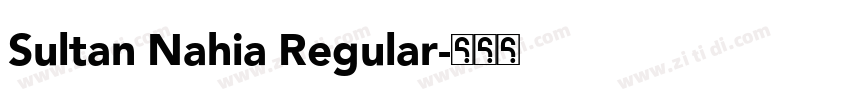 Sultan Nahia Regular字体转换